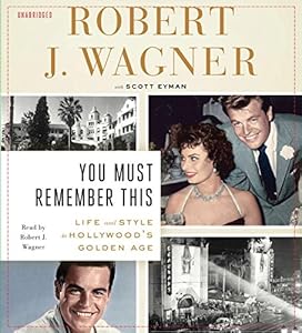 You must remember this : life and style in Hollywood's Golden Age