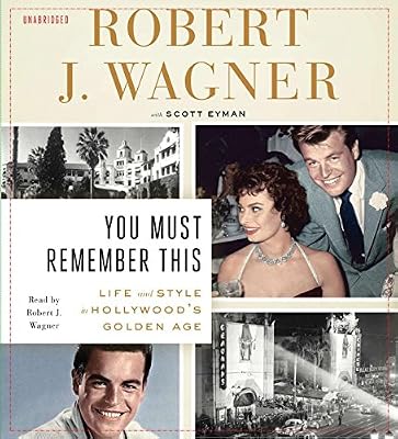You must remember this : life and style in Hollywood's Golden Age