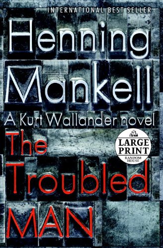 The Troubled Man by Henning Mankell