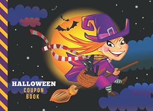 Halloween Coupon Book: 50 Empty Voucher in Booklet / Fill In Cute Blank Template Designs With Fun Rewards / Funny Cartoon Teenage Witch on Broom Art Decor / Creative Gift Idea for Kids Tweens Teens