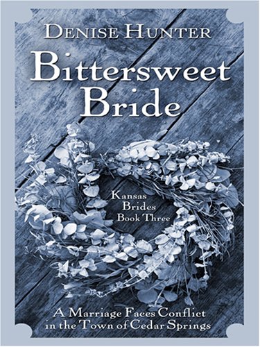Bittersweet bride by Denise Hunter