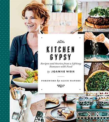 Kitchen Gypsy: Recipes and Stories from a Lifelong Romance with Food by Joanne Weir