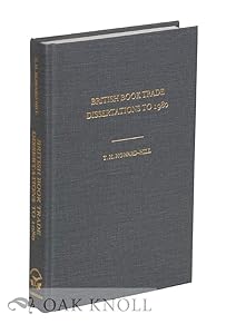 British Book Trade Dissertations to 1980 by T. H. Howard-Hill
