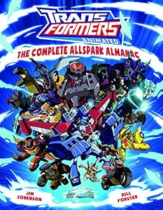 Transformers Animated: The Complete Allspark Almanac