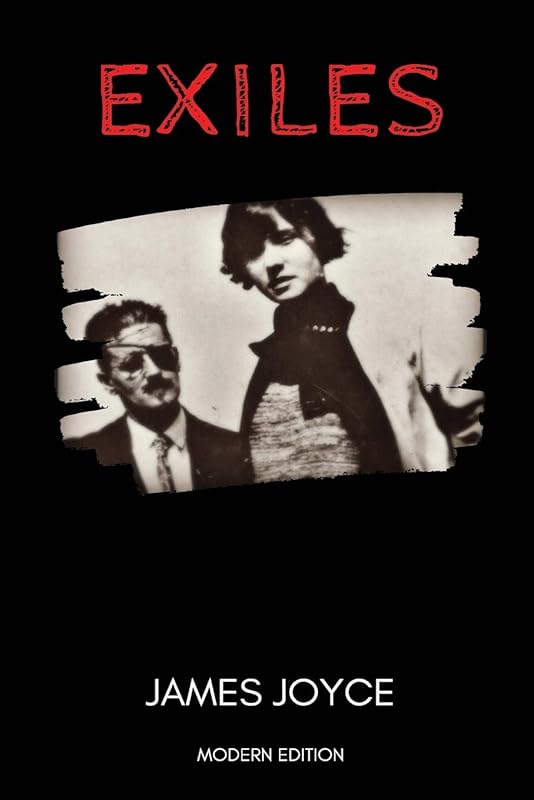 Exiles (Modern Edition) by James Joyce