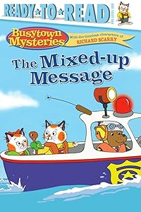The Mixed-up Message (Busytown Mysteries)
