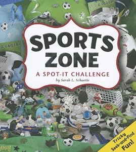 Sports Zone: A Spot-It Challenge by Sarah L. Schuette
