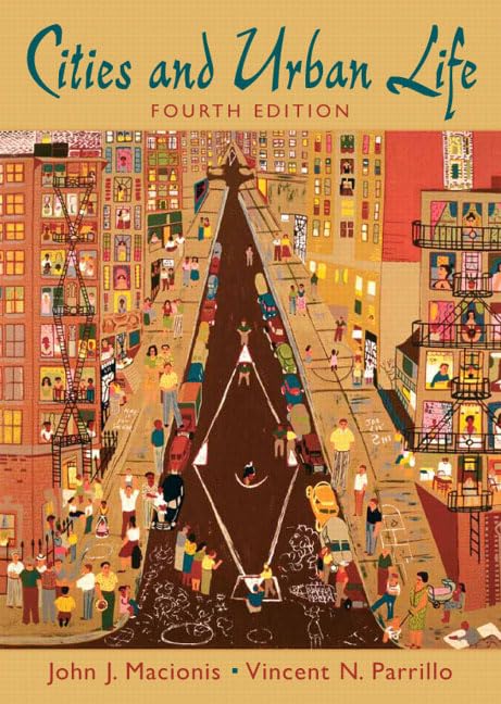 Cities And Urban Life by John J. Macionis