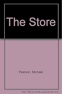 The Store by Michael Pearson