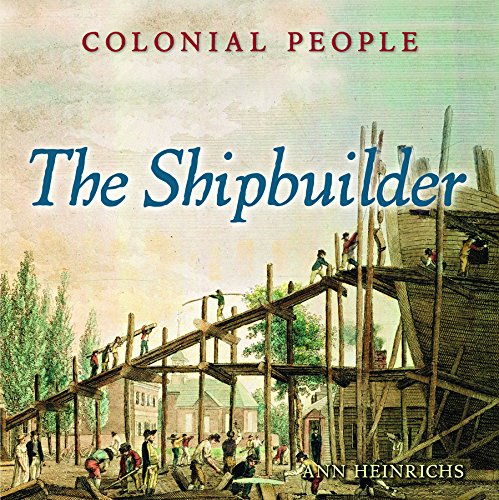 The Shipbuilder by Ann Heinrichs