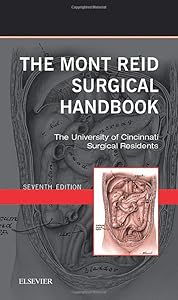The Mont Reid Surgical Handbook: Mobile Medicine Series by The University of Cincinnati Residents