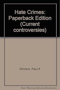 Hate Crimes (Current Controversies)