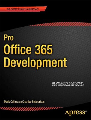 Pro Office 365 Development (Expert's Voice in Office Development)