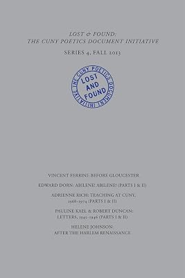 Lost & Found: The CUNY Poetics Document Initiative, Series IV (The Cuny Poetics Document Initiative, 4)