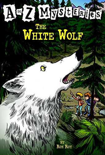 
The White Wolf (A to Z Mysteries - A Stepping Stone Book(TM))  by   Ron Roy (Author), John Steven Gurney (Illustrator)