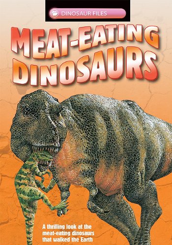 Meat-Eating Dinosaurs by Dougal Dixon