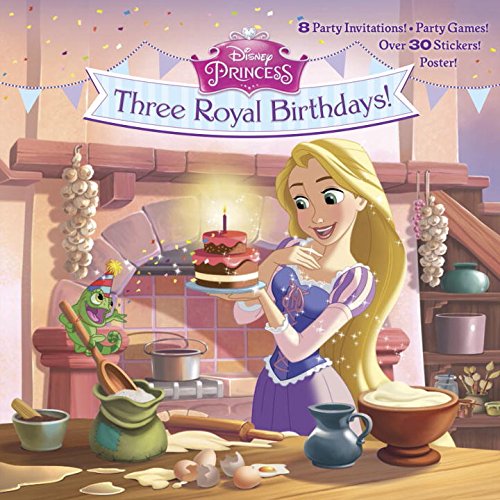 Three Royal Birthdays! by Andrea Posner-Sanchez                       ,