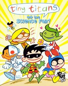 Tiny Titans And The Science Fair! (Turtleback School & Library Binding Edition) (Tiny Titans Chapter Books)