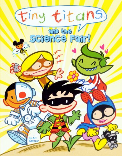 Tiny Titans And The Science Fair! (Turtleback School & Library Binding Edition) (Tiny Titans Chapter Books) by Art Baltazar