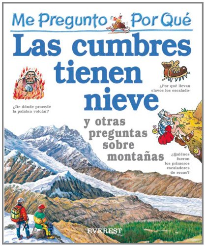 Por Que Las Cumbres Tienen Nieve? / I Wonder Why Mountains Have Snow on Top (Mi Primera Enciclopedia / My First Encyclopedia) (Spanish Edition) by Jackie Gaff
