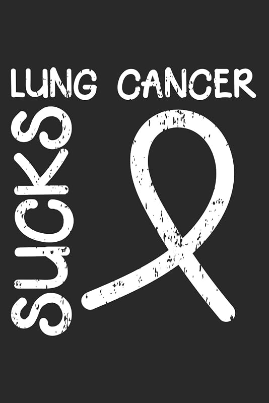 Lung Cancer Sucks: Lung Cancer Awareness Month by Notebook & Journal Publishing