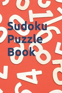 Sudoku Puzzle Book by Miss K Gaur