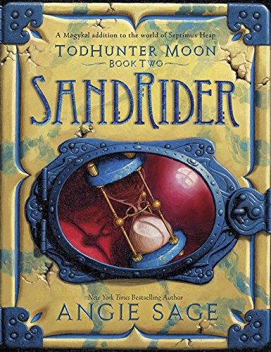 TodHunter Moon, Book Two: SandRider by Angie Sage