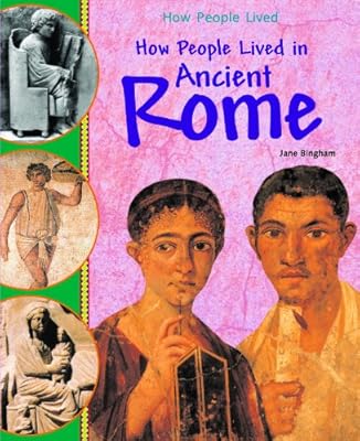 How People Lived in Ancient Rome