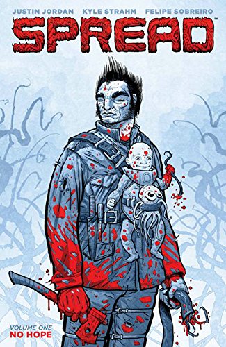 Spread Volume 1: No Hope by Justin Jordan