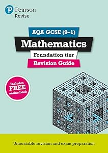 REVISE AQA GCSE (9-1) Mathematics Foundation Revision Guide (with online edition): for new 9-1 qualifications (REVISE AQA GCSE Maths 2015)