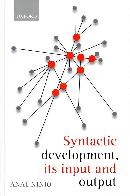 Syntactic Development: Its input and output by Anat Ninio