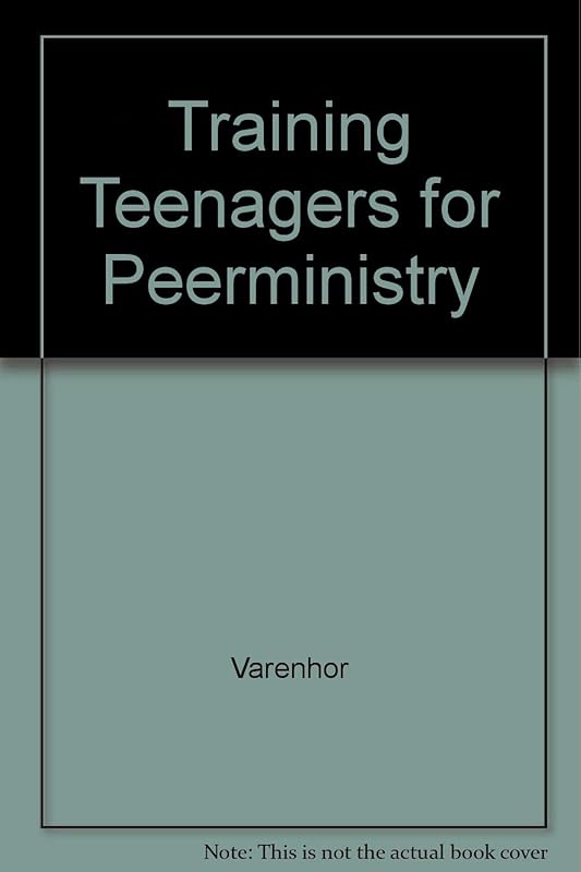 Training Teenagers for Peerministry by Varenhor