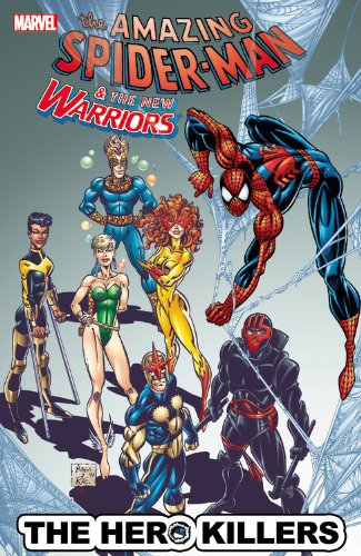 Spider-Man & the New Warriors: The Hero Killers by David Michelinie