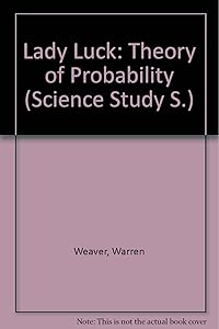 Lady Luck: Theory of Probability (Science Study) by Warren Weaver