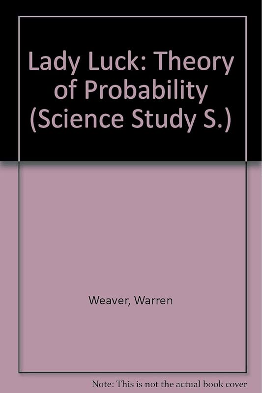 Lady Luck: Theory of Probability (Science Study) by Warren Weaver