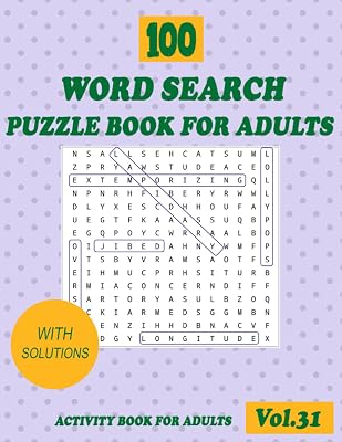 100 Word Search Puzzle Book for Adults: Vol.31, 8.5x11 in, Large Print Word Search Puzzle Book for Seniors, Adults, Teen, and all other Puzzle Fans with Solutions