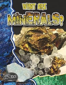 What Are Minerals?