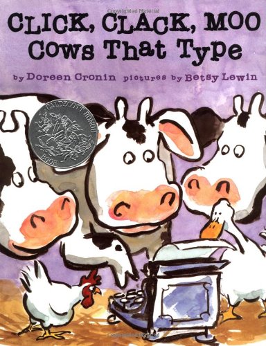 Click, Clack, Moo: Cows That Type by Doreen Cronin
