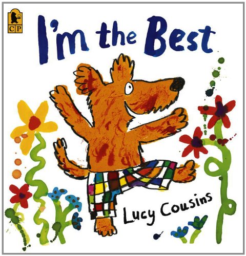 I'm the Best by Lucy Cousins