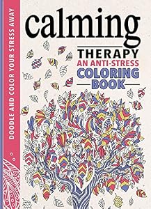 Calming Therapy: An Anti-Stress Coloring Book