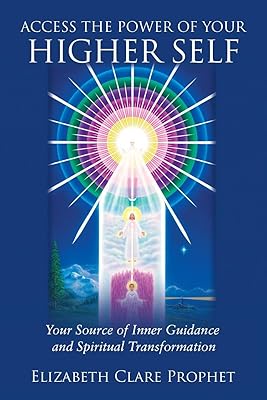 Access the Power of Your Higher Self: Your Source of Inner Guidance and Spiritual Transformation (Pocket Guides to Practical Spirituality)