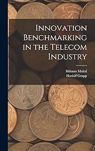 Innovation Benchmarking in the Telecom Industry by Hariolf Grupp