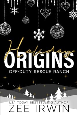 Holiday Origins, Special Edition: Off-Duty Rescue Ranch (Off-Duty Rescue Ranch: Holiday Origins)