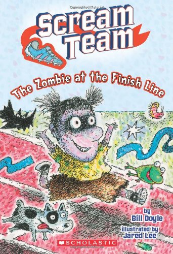 Scream Team #4: The Zombie at the Finish Line by Bill Doyle 
			
			
		
		
		
       	 
       		
       			,