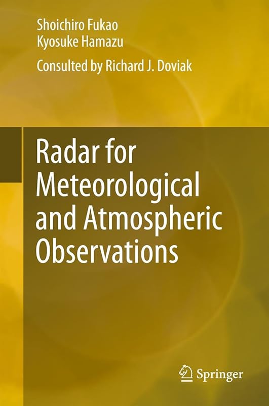 Radar for Meteorological and Atmospheric Observations by Shoichiro Fukao