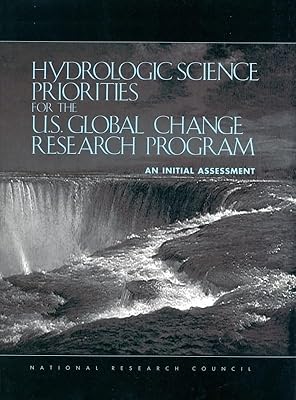Hydrologic Science Priorities for the U.S. Global Change Research Program: An Initial Assessment (Compass Series)