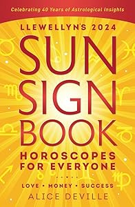 Llewellyn's 2024 Sun Sign Book: Horoscopes for Everyone (Llewellyn's 2024 Calendars, Almanacs & Datebooks, 13)