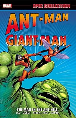 Ant-Man/Giant-Man Epic Collection: The Man in the Ant Hill
