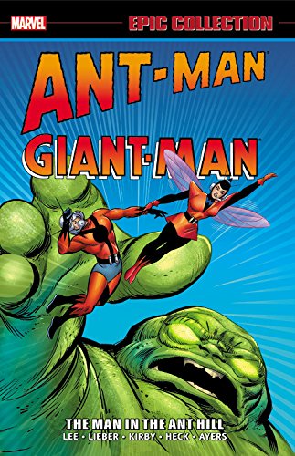 Ant-Man/Giant-Man Epic Collection: The Man in the Ant Hill by Stan Lee                       ,