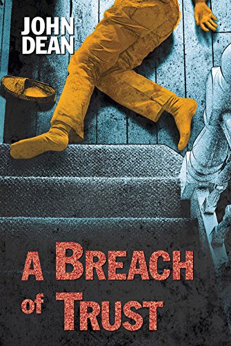 A Breach of Trust by John Dean